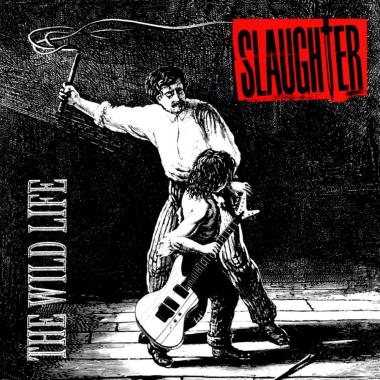 Slaughter -  The Wild Life